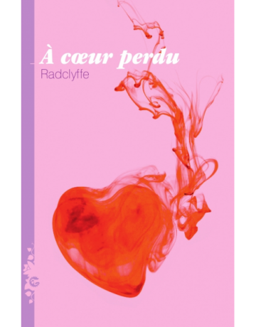 À cœur perdu, RADCLYFFE