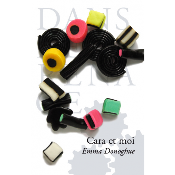 Cara et moi,  Emma DONOGHUE