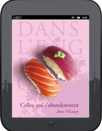 Celles qui s'abandonnent, Ann O'LEARY (ebook)