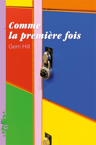 Comme la première fois, de Gerri HILL