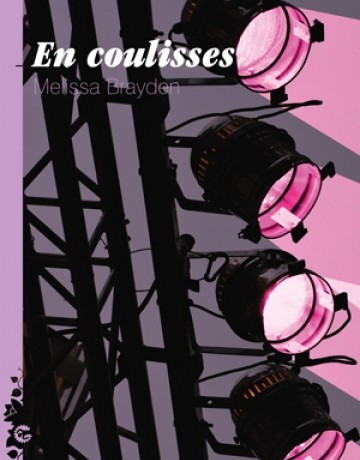 En coulisses, Melissa BRAYDEN