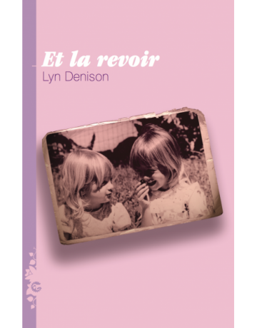 Et la revoir…, Lyn DENISON