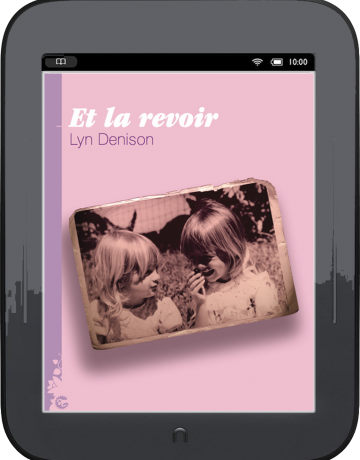 Et la revoir... , Lyn DENISON (ebook)