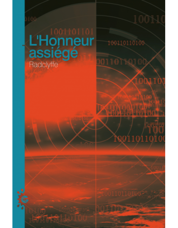 L'Honneur assiégé (épisode 6), RADCLYFFE