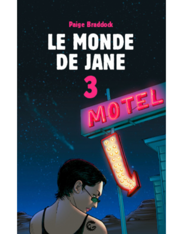 Le Monde de Jane - tome 3, Paige BRADDOCK