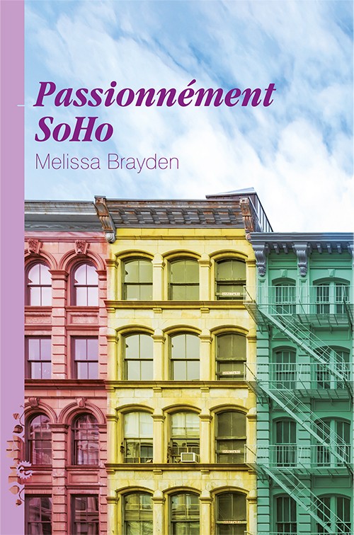 Passionnément SoHo, de Melissa BRAYDEN